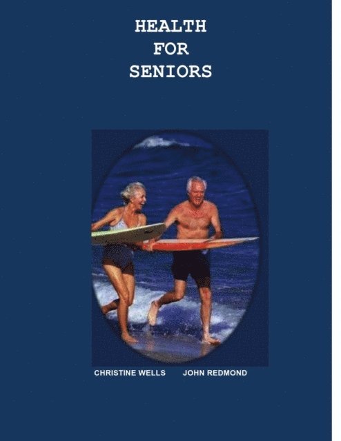 John Redmond, Christine Wells - Health for Seniors, E-bok