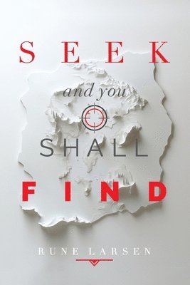 Rune Larsen - Seek and you shall Find, Häftad. Tillgänglighet: Lägg i varukorg