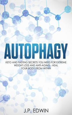 J P Edwin - Autophagy, Häftad. Tillgänglighet: Lägg i varukorg
