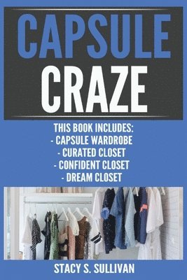 Stacy S Sullivan - Capsule Craze, Häftad. Tillgänglighet: Lägg i varukorg