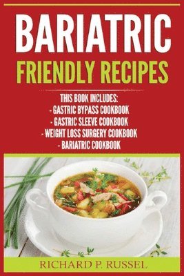 Richard P Russel - Bariatric Friendly Recipes, Häftad. Tillgänglighet: Lägg i varukorg