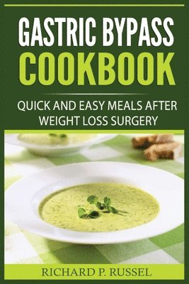 Richard P Russel - Gastric Bypass Cookbook, Häftad. Tillgänglighet: Lägg i varukorg