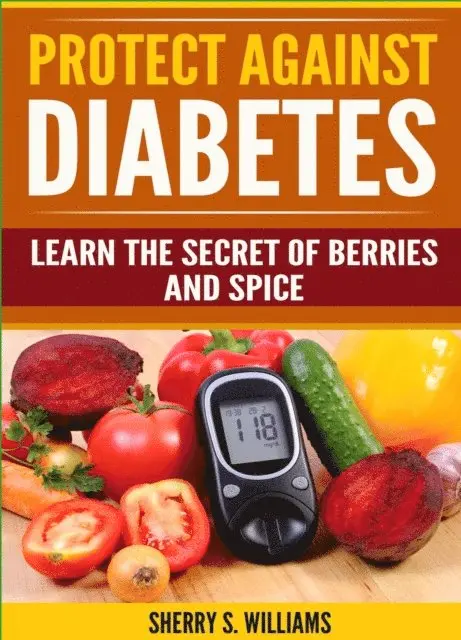 Sherry S Williams - Protect Against Diabetes, E-bok. Tillgänglighet: Lägg i varukorg