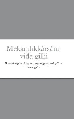 Petter Reinholdtsen - Mekanihkkársánit viđa gillii, Inbunden