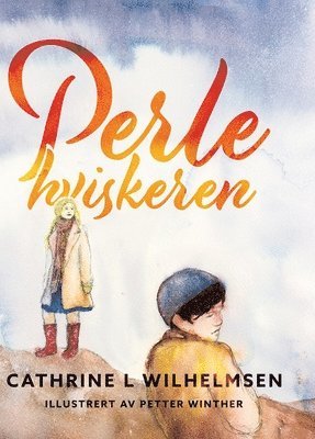 Cathrine L Wilhelmsen - Perlehviskeren, Inbunden. Tillgänglighet: Lägg i varukorg
