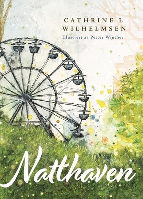 Cathrine L Wilhelmsen - Natthaven, Inbunden. Tillgänglighet: Lägg i varukorg