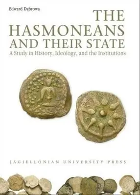Edward Dabrowa, Edward Dąbrowa - Hasmoneans and Their State – A Study in History, Ideology, and the Institutions, Häftad. Tillgänglighet: Tillfälligt slut