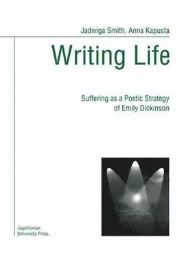 Jadwiga Smith, Anna Kapusta - Writing Life, Häftad. Tillgänglighet: Lägg i varukorg