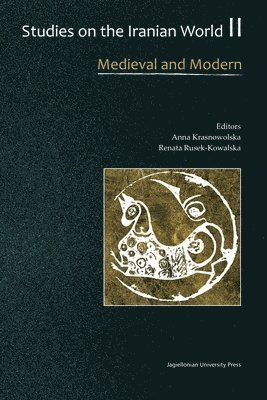 Anna Krasnowolska, Renata Rusek-Kowalska, Anna Krasnowolska, Renata Rusek-Kowalska - Studies on the Iranian World – Medieval and Modern, Häftad. Tillgänglighet: Lägg i varukorg