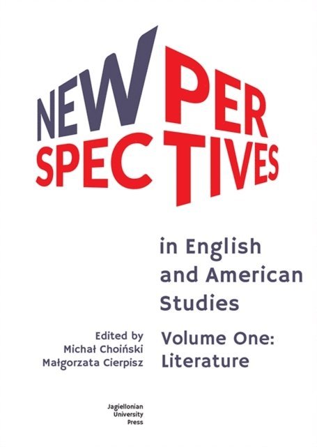 Malgorzata Cierpisz, Michal Choinski - New Perspectives in English and American Studies, E-bok