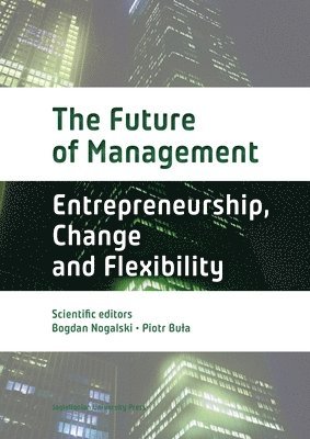 Bogdan Nogalski, Piotr Buła - Future of Management, Häftad