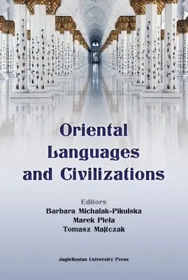 Barbara Michalak-Pikuls, Tomasz Majtczak, Marek Piela, Barbara Michalak-Pikulska, Tomasz Majtczak - Oriental Languages and Civilisations, Inbunden. Tillgänglighet: Tillfälligt slut