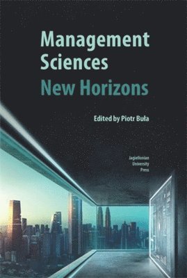 Piotr Buła - Management Sciences – New Horizons, Häftad