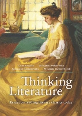 Agnieszka Romanowska, Anna Kwiatek, Marcelina Połczyńska, Wiktoria Wawrzyńczyk - Thinking Literature, Häftad. Tillgänglighet: Lägg i varukorg