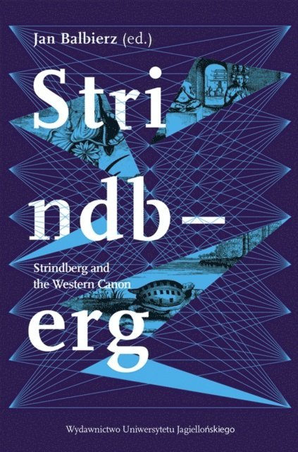 Jan Balbierz - Strindberg and the Western Canon, E-bok