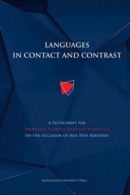 Anna Tereszkiewicz, Magdalena Szczyrbak - Languages in Contact and Contrast, E-bok