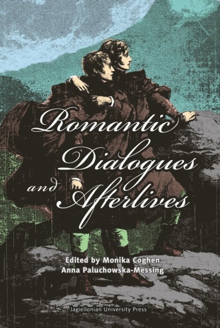 Anna Paluchowska-Messing, Monika Coghen - Romantic Dialogues and Afterlives, E-bok