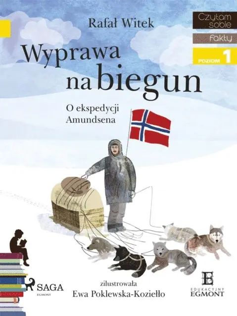 Rafal Witek - Wyprawa na biegun - O ekspedycji Amundsena, E-bok. Tillgänglighet: Lägg i varukorg