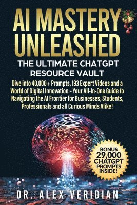 Alex Veridian - AI Mastery Unleashed, Häftad