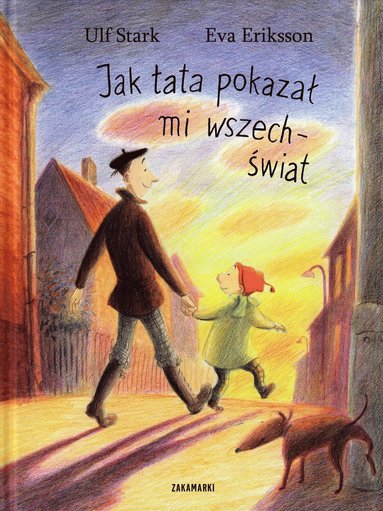 Ulf Stark - Jak tata pokazał mi wszechświat, Inbunden
