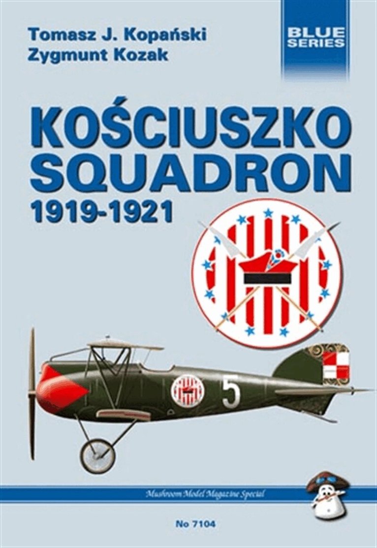Tomasz J. Kopanski - Kosciuszko Squadron 1919-1921, E-bok