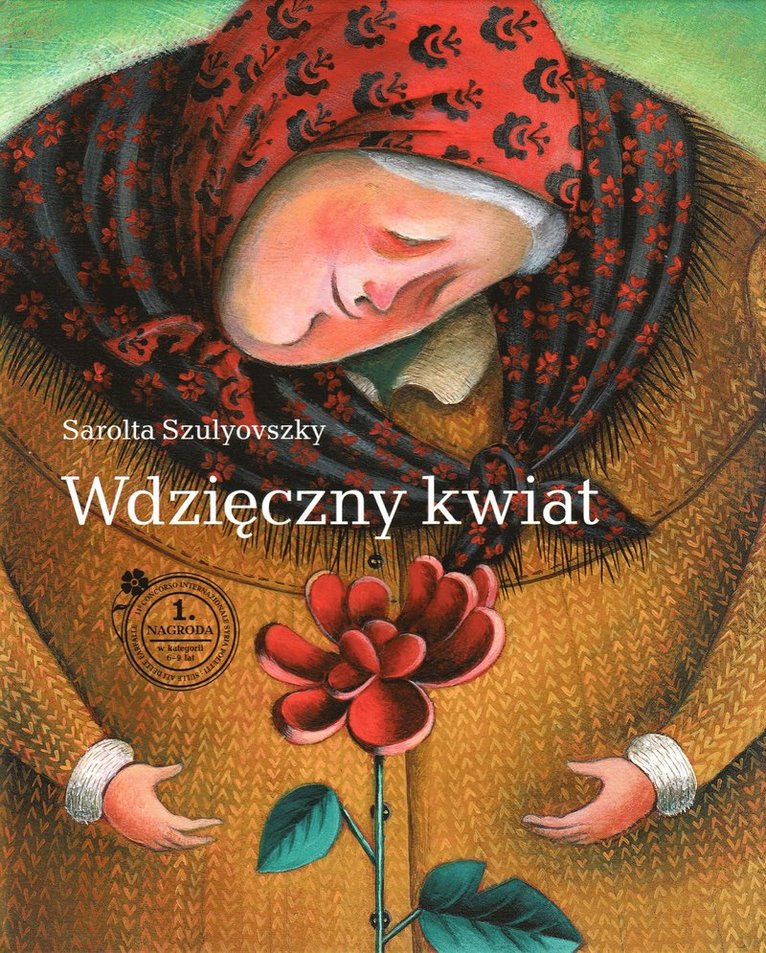 Sarolta Szulyovszky - Wdzięczny kwiat, Inbunden