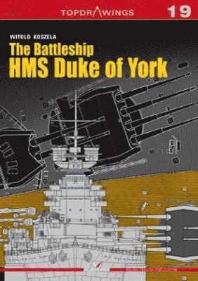 Witold Koszela - The Battleship HMS Duke of York, Häftad