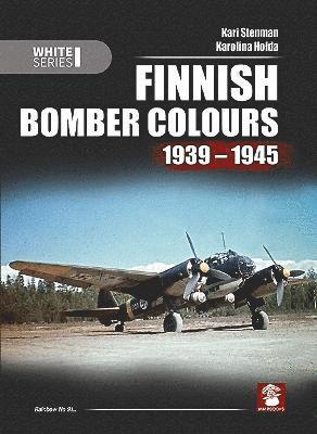 Kari Stenman - Finnish Bomber Colours 1939-1945, Inbunden