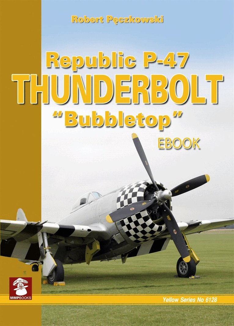 Robert Peczkowski - Republic P-47 Thunderbolt "Bubbletop", E-bok