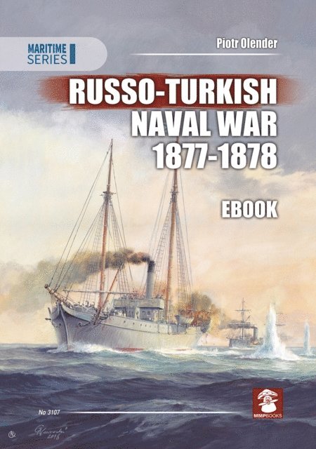 Olender Piotr Olender - Russo-Turkish Naval War 1877-1878, E-bok