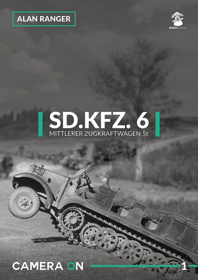 Alan Ranger - Sd.Kfz. 6 Mittlerer Zugkfraftwagen 5t, Häftad