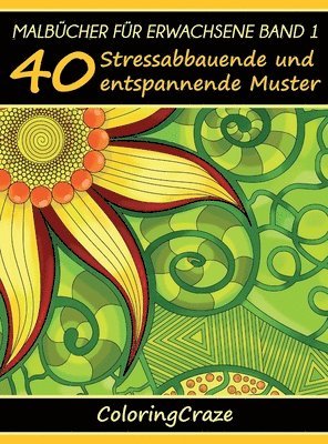 Coloringcraze - Malbücher für Erwachsene Band 1, Inbunden