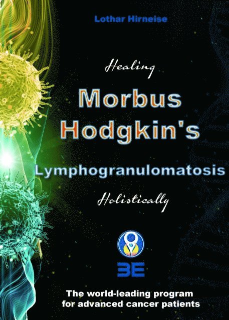 Lothar Hirneise - Morbus Hodgkin's Lymphogranulomatosis, E-bok