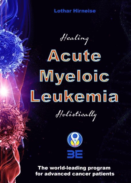 Lothar Hirneise - Acute Myeloic Leukemia, E-bok