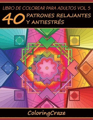 Coloringcraze - Libro de Colorear para Adultos Volumen 5, Häftad. Tillgänglighet: Lägg i varukorg