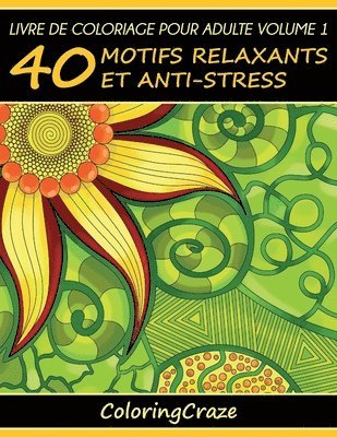 Coloringcraze - Livre de coloriage pour adulte Volume 1, Häftad. Tillgänglighet: Lägg i varukorg