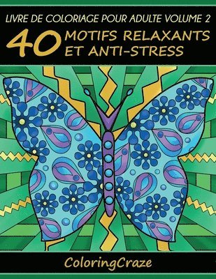 Coloringcraze - Livre de coloriage pour adulte Volume 2, Häftad. Tillgänglighet: Lägg i varukorg