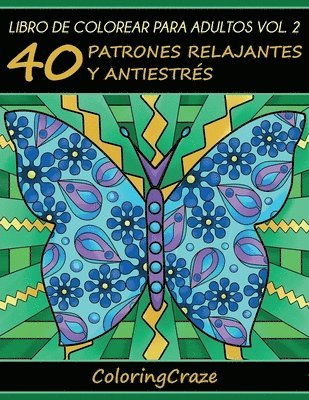 Coloringcraze - Libro de Colorear para Adultos Volumen 2, Häftad. Tillgänglighet: Lägg i varukorg