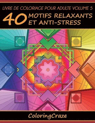 Coloringcraze - Livre de coloriage pour adulte Volume 5, Häftad. Tillgänglighet: Lägg i varukorg