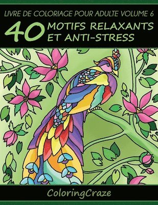 Coloringcraze - Livre de coloriage pour adulte Volume 6, Häftad. Tillgänglighet: Lägg i varukorg