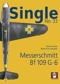 Single 33: Messerschmitt Bf 109 G-6 (Early)