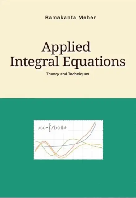 Ramakanta Meher - Applied Integral Equations, E-bok. Tillgänglighet: Lägg i varukorg