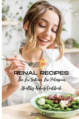 Josh Olsen - Renal Diet, Häftad