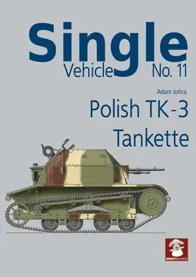 Adam Jońca - Single Vehicle no. 11 Polish TK-3 Tankette, Häftad. Tillgänglighet: Kommande