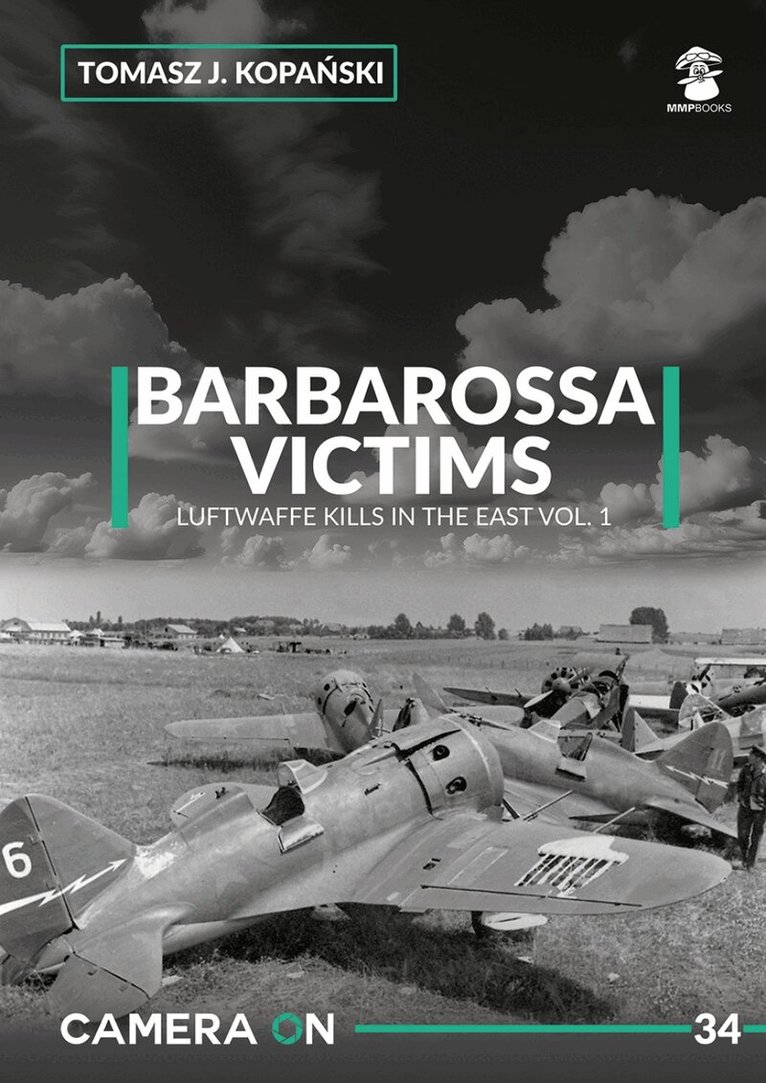 Tomasz J. Kopański - Camera ON 34 Barbarossa Victims vol. 1, Häftad