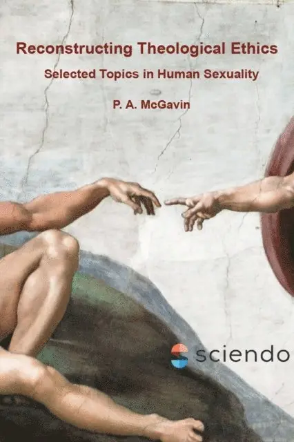 P. A. McGavin - Reconstructing Theological Ethics, E-bok. Tillgänglighet: Lägg i varukorg