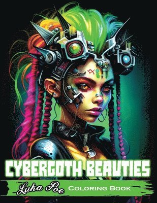Luka Poe - Cybergoth Beauties, Häftad
