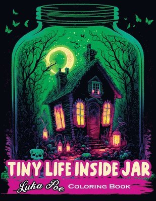 Luka Poe - Tiny Life Inside Jar Coloring Book, Häftad. Tillgänglighet: Lägg i varukorg