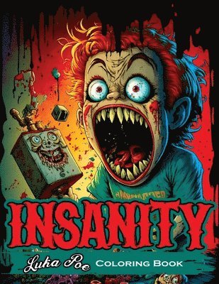 Luka Poe - Insanity Coloring Book, Häftad. Tillgänglighet: Lägg i varukorg