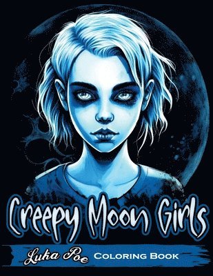 Luka Poe - Creepy Moon Girls, Häftad. Tillgänglighet: Lägg i varukorg